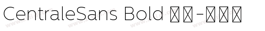 CentraleSans Bold 粗体字体转换